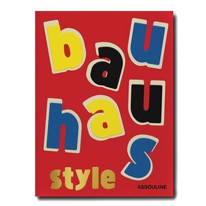Bauhaus Style By Assouline
